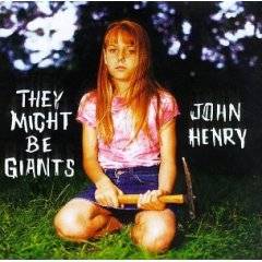 They Might Be Giants : John Henry